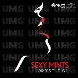 Sexy Mints - DJ Mystical