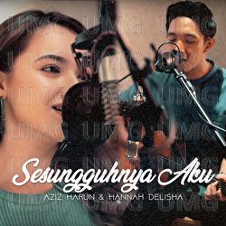 Sesungguhnya Aku - Aziz Harun, Hannah Delisha