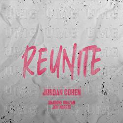Reunite - Jordan Cohen, Sharone Ouazan, Jon Norris