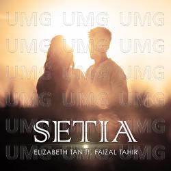 Setia - Elizabeth Tan, Faizal Tahir