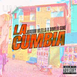 La Cumbia - Joaquin Vilella, D&iacute;melo Sane