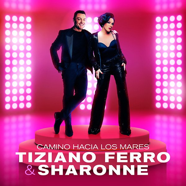 Camino Hacia Los Mares - Tiziano Ferro, Sharonne