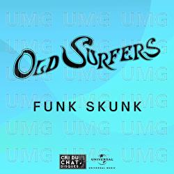 Funk Skunk - Old Surfers