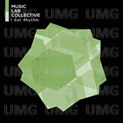 I Got Rhythm - Music Lab Collective