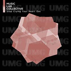 Stop Crying Your Heart Out - Music Lab Collective