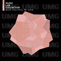 Make You Feel My Love - Music Lab Collective