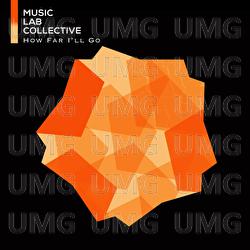 How Far I'll Go - Music Lab Collective