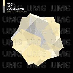 Time To Say Goodbye - Music Lab Collective