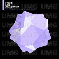 Let It Snow, Let It Snow, Let It Snow - Music Lab Collective