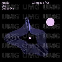 Glimpse of Us - Music Lab Collective