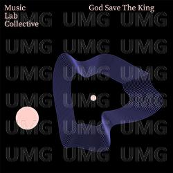 God Save The King - Music Lab Collective
