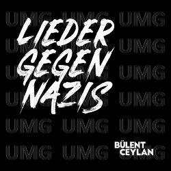 Lieder gegen Nazis - B&uuml;lent Ceylan