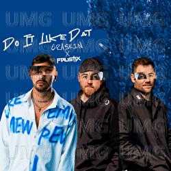 Do It Like Dat - CRASKIN, Faustix