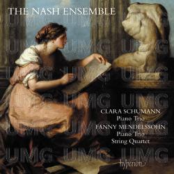 Clara Schumann & Fanny Mendelssohn: Piano Trios & String Quartet - The Nash Ensemble