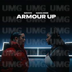 Armour Up - Nadia Rose, Gavlyn