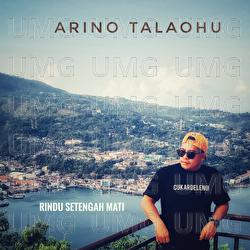 Rindu Setengah Mati - Arino Talaohu