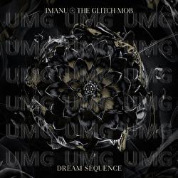 Dream Sequence - IMANU, The Glitch Mob
