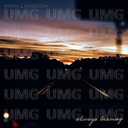 Always Leaving - Ryan Langdon