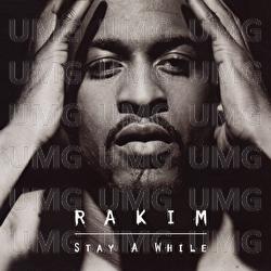 Stay A While - Rakim