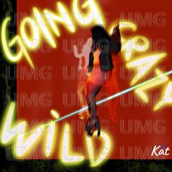 Going Crazy Wild - KAT, Sujin
