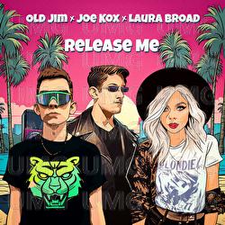 Release Me - Old Jim, Joe Kox, Laura Broad