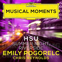 Hsu: Teasdale Songs: Summer Night, Riverside - Emily Pogorelc, Chris Reynolds