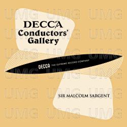 Conductor's Gallery, Vol. 14: Sir Malcolm Sargent - London Symphony Orchestra, Royal Choral Society, Sir Malcolm Sargent