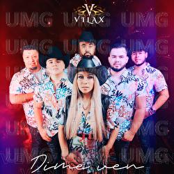 Dime Ven - Vilax