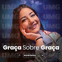 Gra&ccedil;a Sobre Gra&ccedil;a - Brenda Danese
