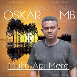 Muku Api Mera - Oskar MB