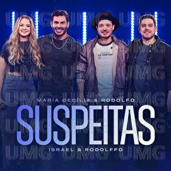 Suspeitas - Maria Cec&iacute;lia & Rodolfo, Israel  & Rodolffo
