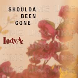 Shoulda Been Gone - Lady A