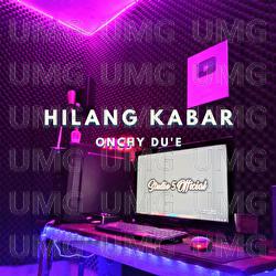 Hilang Kabar - Onchy Du'e