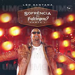 Sofrência Ou Fuleragem? - Léo Santana