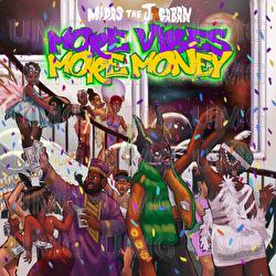 More Vibes More Money - Midas the Jagaban
