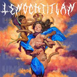 Tenochtitlán - Mon Laferte