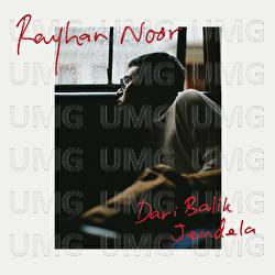Dari Balik Jendela - Rayhan Noor