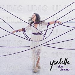 Slow Dancing - ysabelle