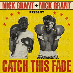 Catch This Fade - Nick Grant