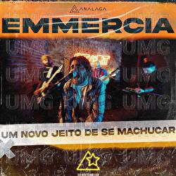 um novo jeito de se machucar - Analaga, Emmercia