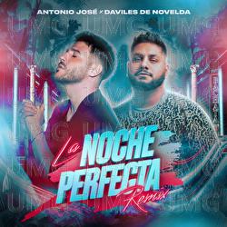 La Noche Perfecta - Antonio José, Daviles de Novelda
