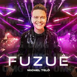 Fuzu&ecirc; - Michel Tel&oacute;