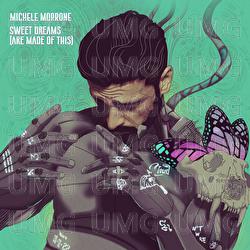 Sweet Dreams (Are Made Of This) - Michele Morrone