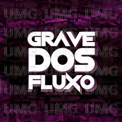 Grave Dos Fluxos - DZZY