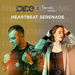 Heartbeat Serenade - DJ Olde, Sarah Lahn