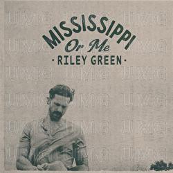 Mississippi Or Me - Riley Green