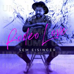 Rodeo Love - Sem Eisinger