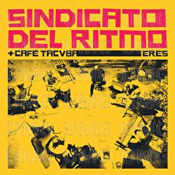 Eres - Sindicato Del Ritmo, Café Tacvba