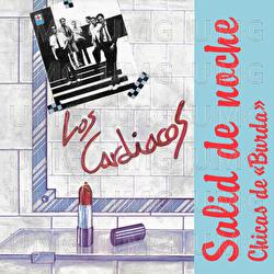 Salid De Noche - Los Cardiacos