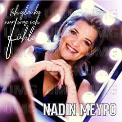 Ich glaube nur was ich f&uuml;hle - Nadin Meypo